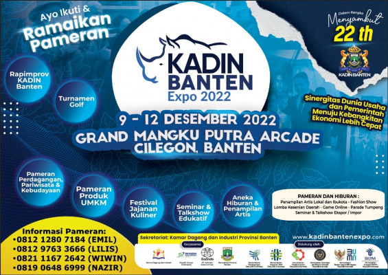 Menyambut Ulang Tahun KADIN Banten ke-22, hadiri dan saksikan KADIN Banten Expo 9 - 12 Desember 2022