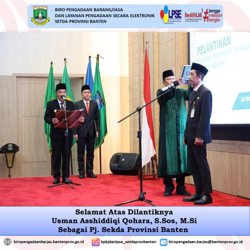 Selamat Atas Dilantiknya Usman Asshiddiqi Qohara, S.Sos, M.Si Sebagai Pj Sekda Provinsi Banten