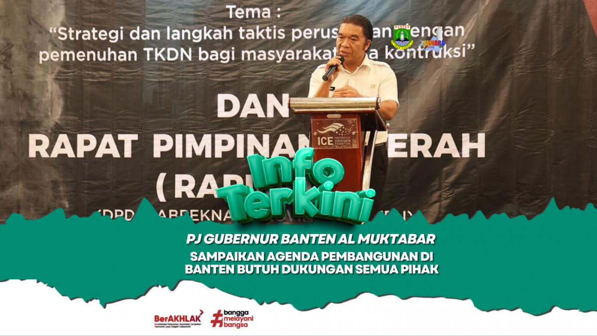 Pj Gubernur Al Muktabar Sampaikan Agenda Pembangunan di Banten Butuh Dukungan Semua Pihak
