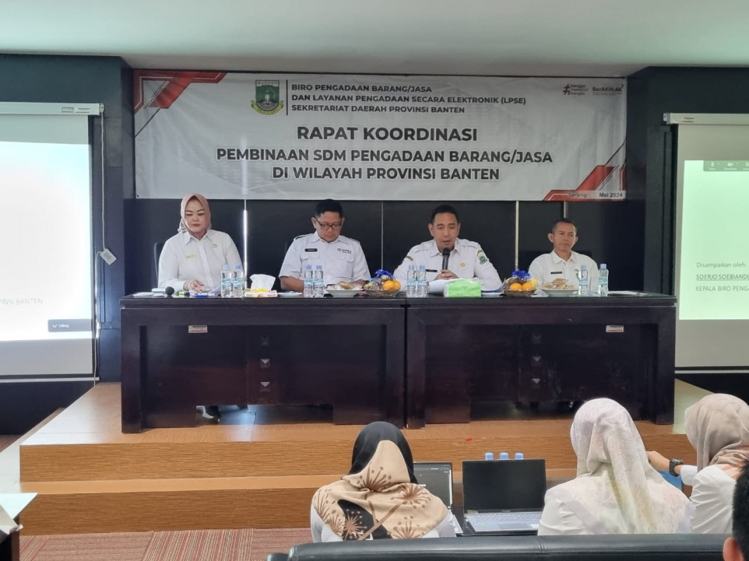 Rapat Koordinasi Pembinaan SDM Pengadaan Barang/Jasa di Wilayah Provinsi Banten.