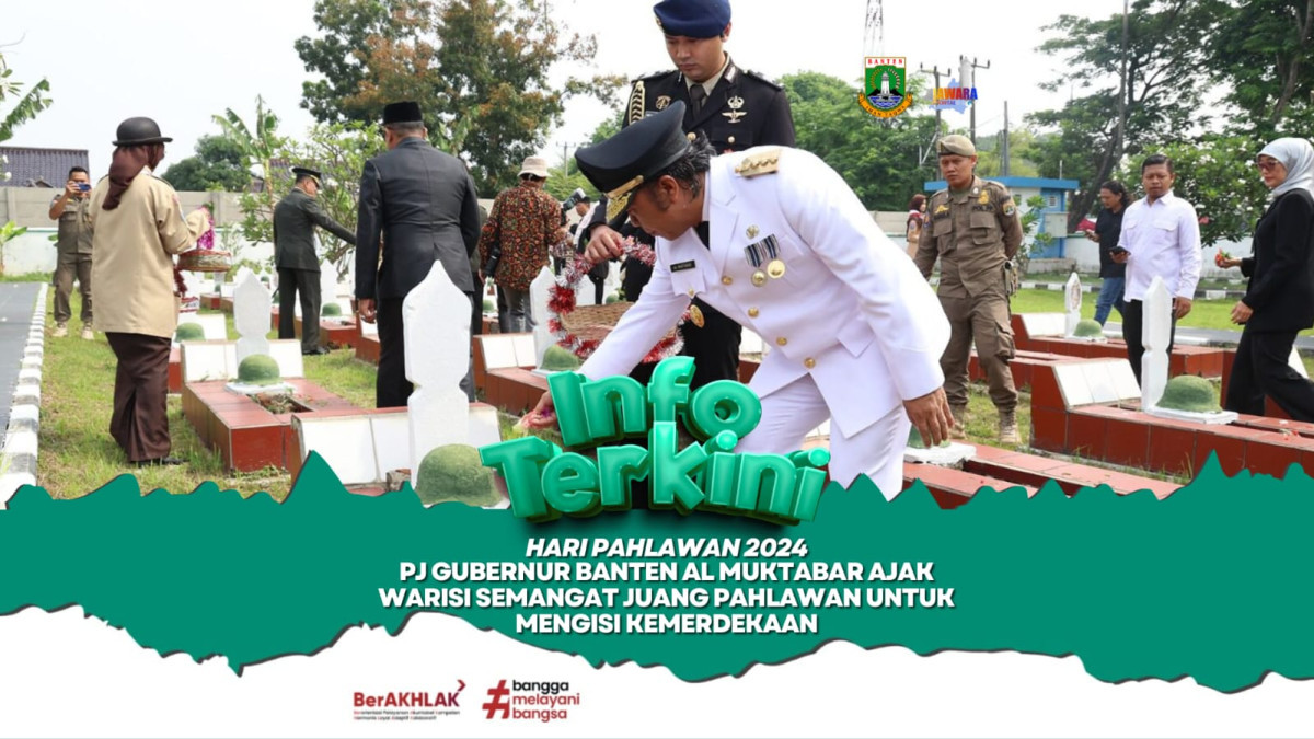 Hari Pahlawan 2024, Pj Gubernur Banten Al Muktabar Ajak Generasi Muda Warisi Semangat Juang Pahlawan