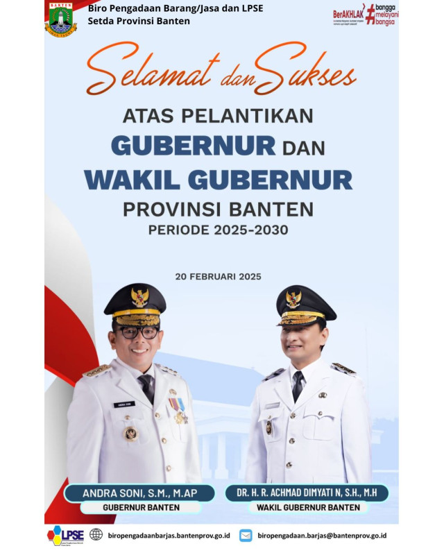 Selamat dan Sukses atas Pelantikan Gubernur Bapak Andra Soni, S.M., M.AP dan Wakil Gubernur Bapak Dr. H. R. Achmad Dimyati N, S.H., M.H Provinsi Banten, Periode 2025-2030.