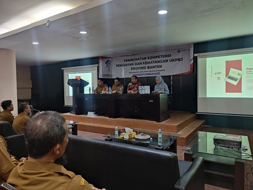 Rapat Peningkatan Kompetensi Penguatan dan Kematangan UKPBJ Provinsi Banten